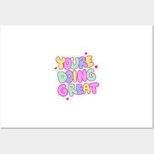 You're Doing Great! Posters and Art